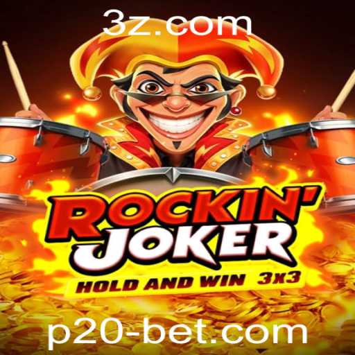 Descubra o Fascinante Jogo 'Rockinjoker' com a Palavra-chave 'P20 Bet'