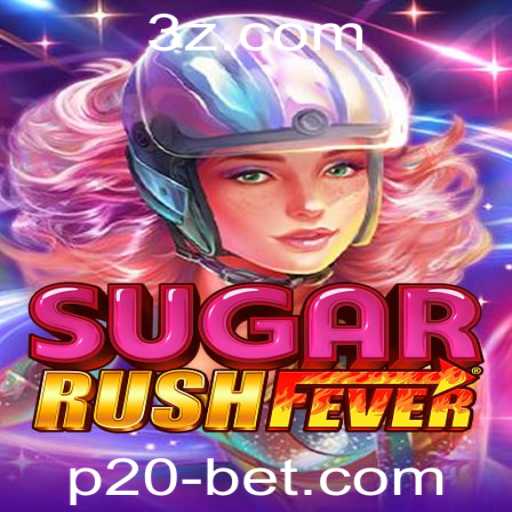 Descubra a Emoção do Jogo SugarRushFever e a Estratégia do p20 Bet